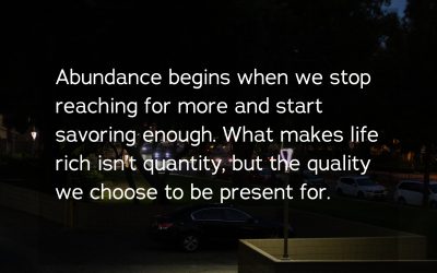 Abundance: When Full Isn’t Fulfilled